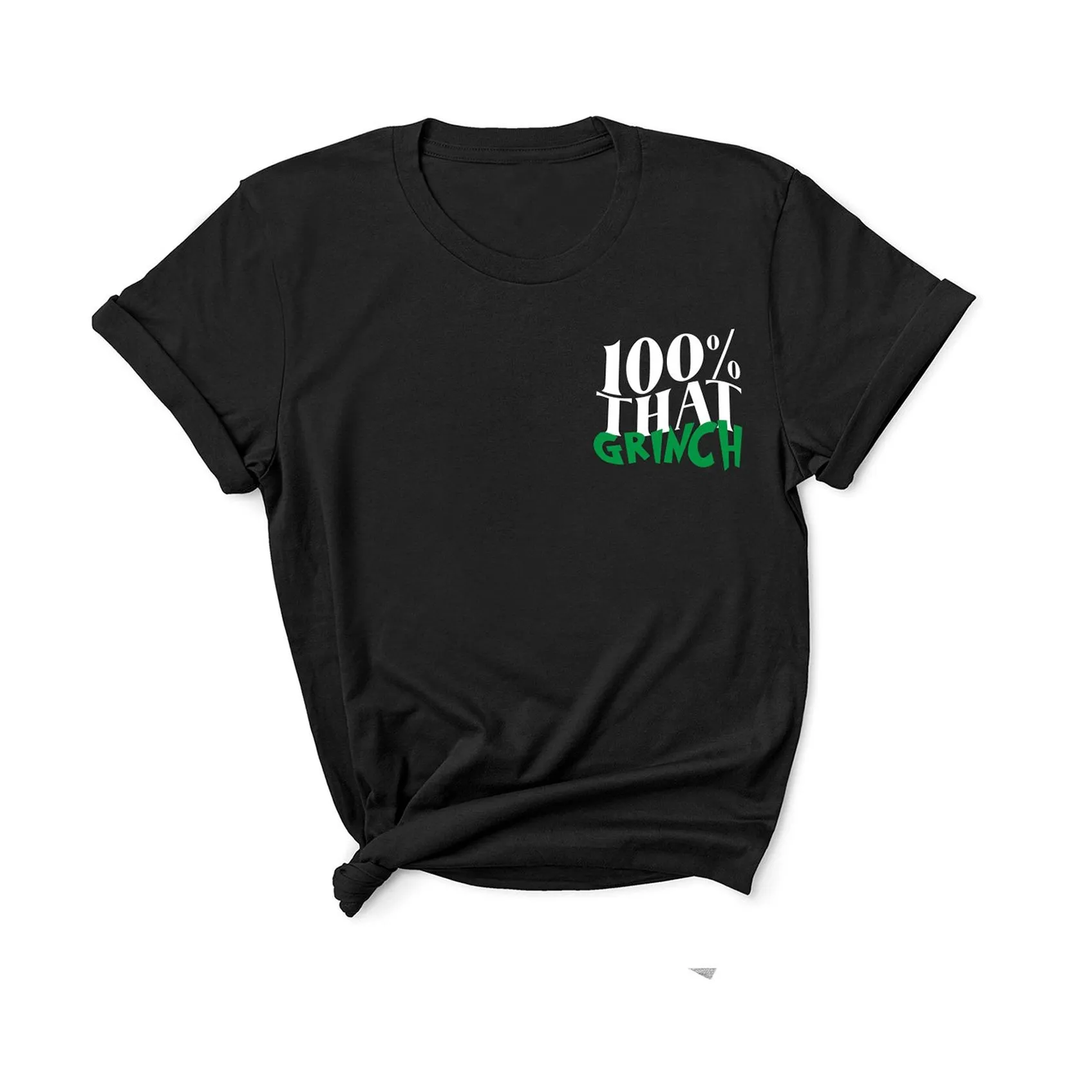 100% That Grinch - Unisex Fit T-Shirt