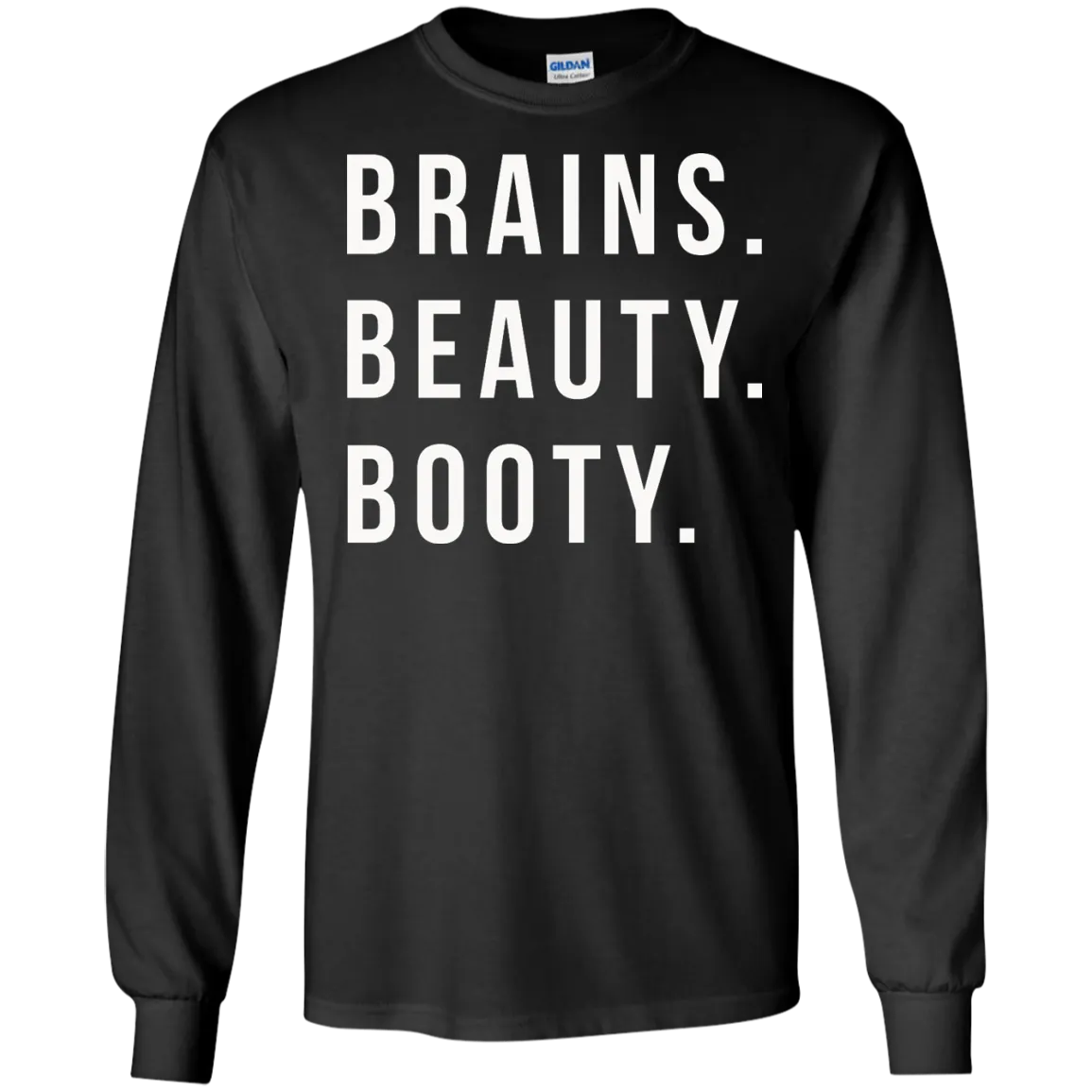 Brains Beauty Booty t-shirt, sweater, tank