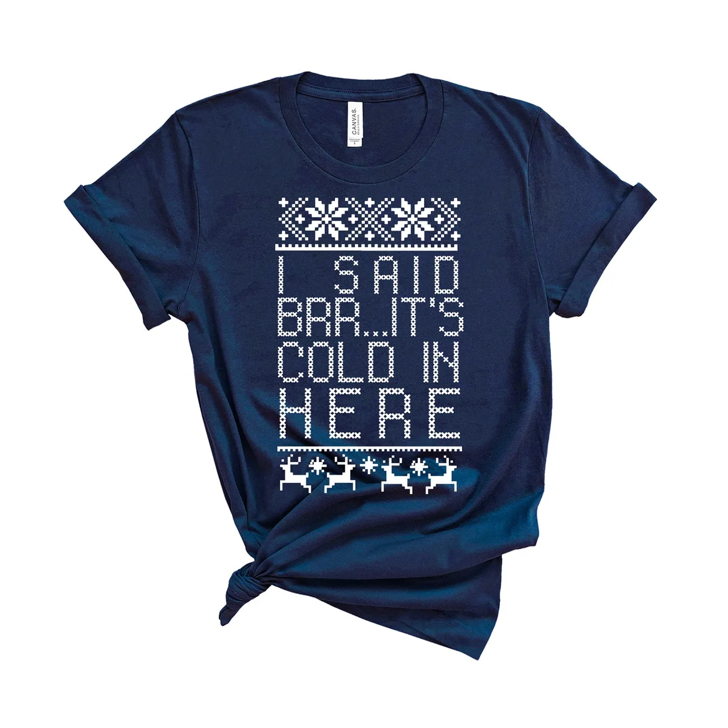 Brrr... It's Cold In Here - Unisex Fit T-Shirt