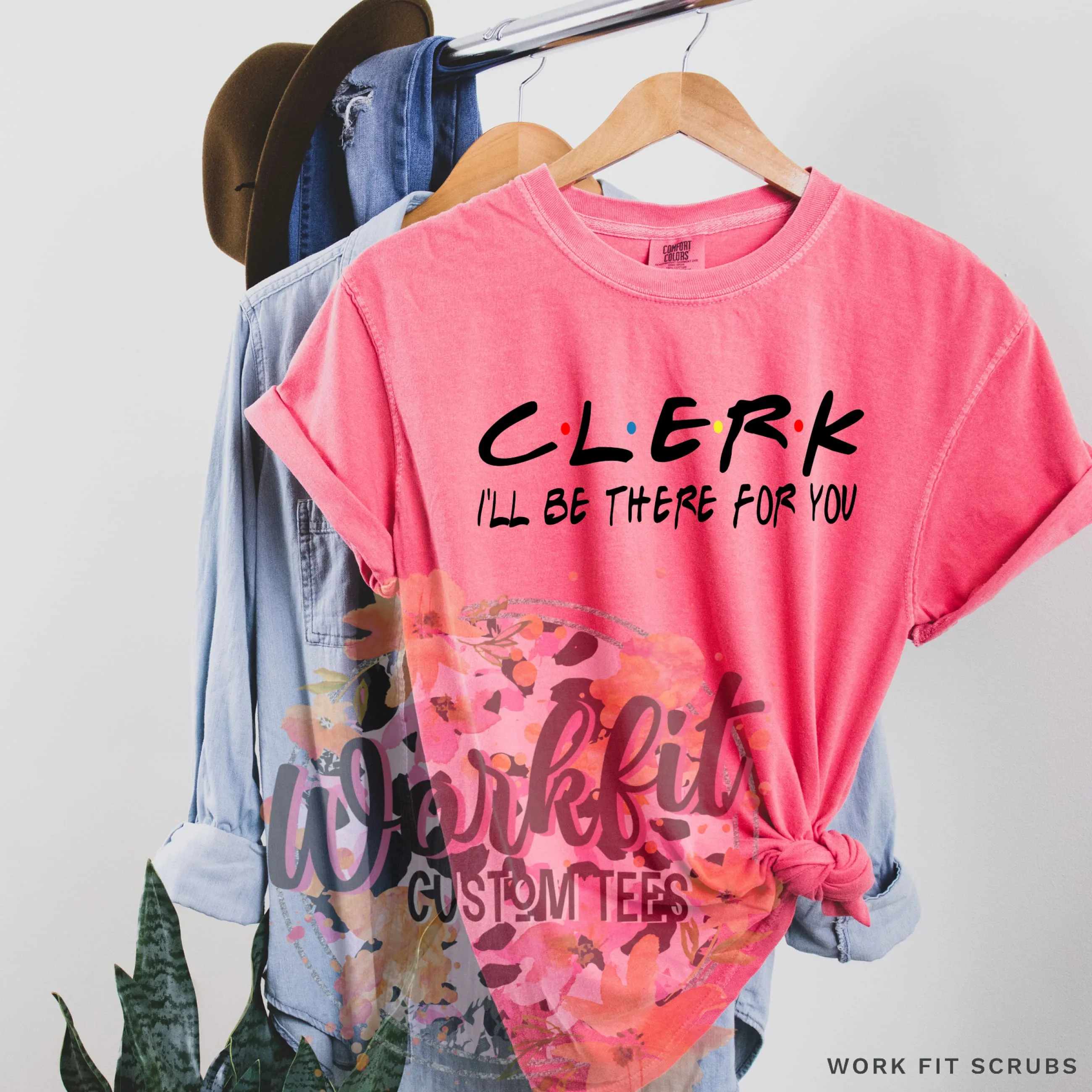 CLERK- I’ll be there for you t-shirt