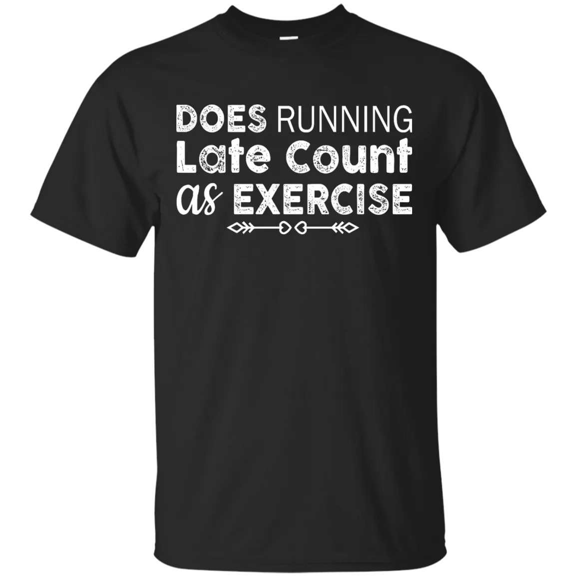 Does Running late count as exercise shirt, sweater, tank