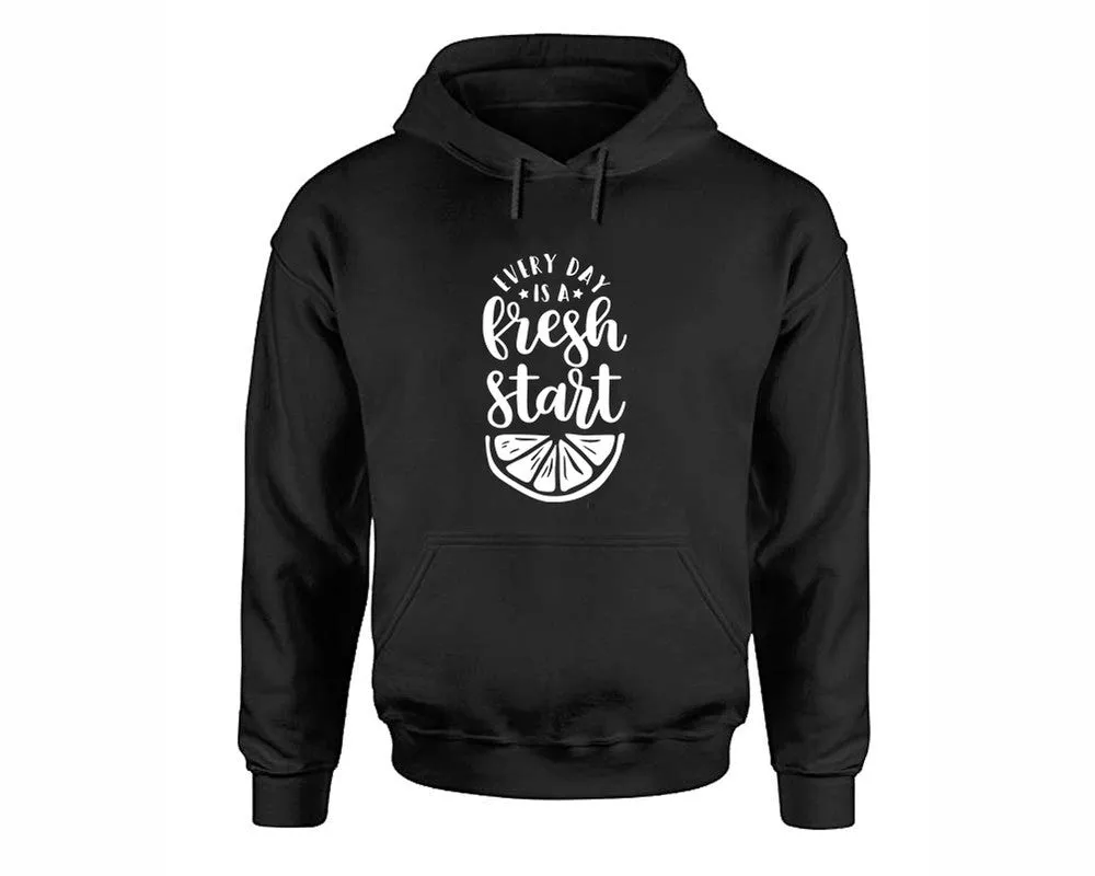 Every Day is a Fresh Start Pullover Hoodie