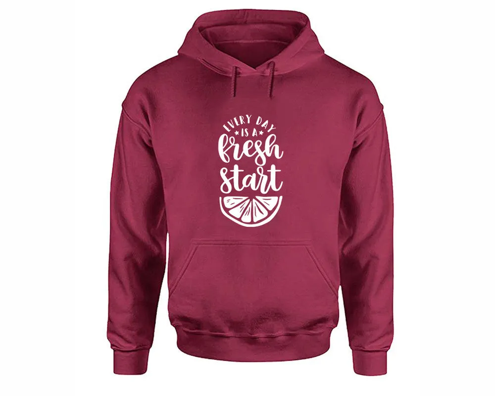 Every Day is a Fresh Start Pullover Hoodie