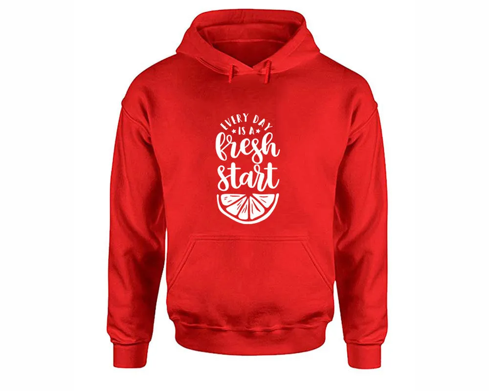 Every Day is a Fresh Start Pullover Hoodie