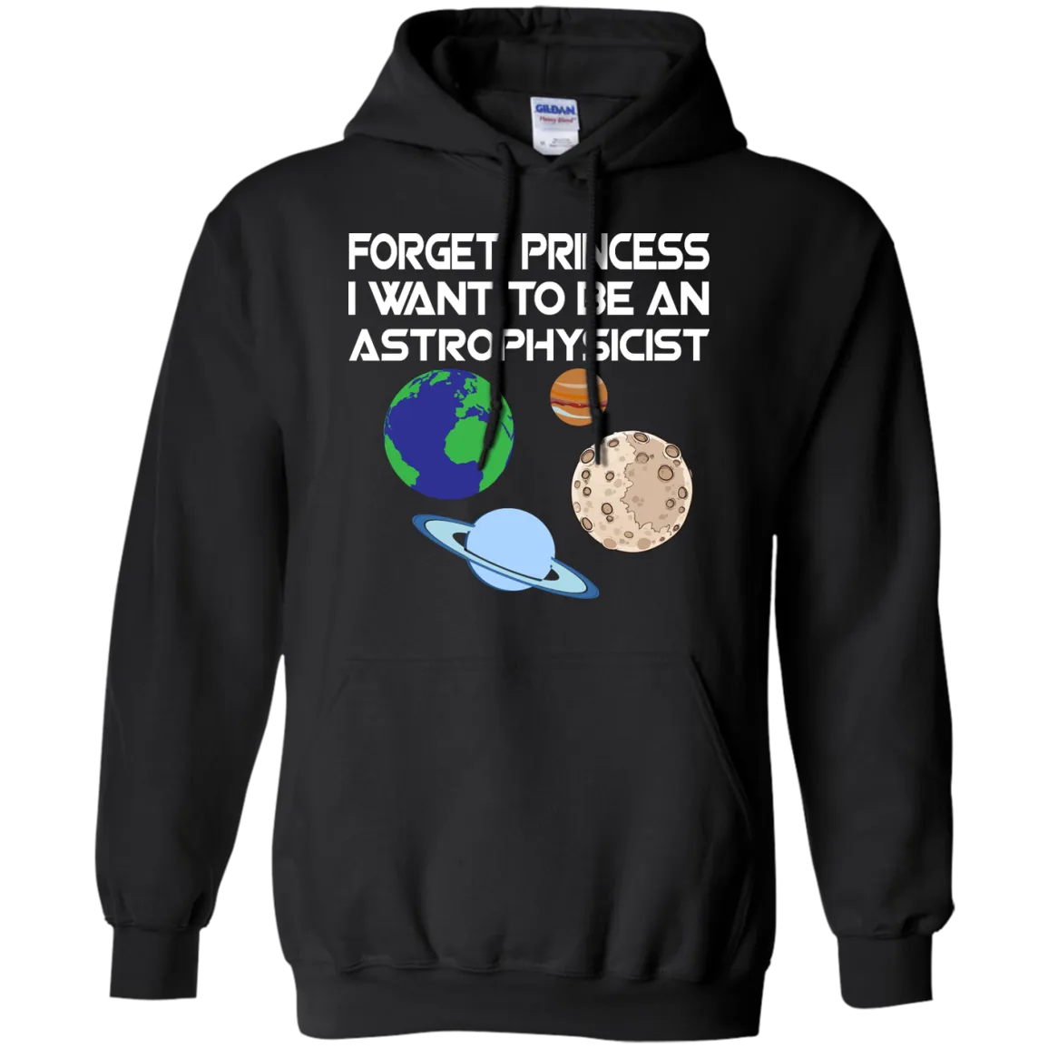 Forget Princess I Want To Be An Astrophysicist shirt, long sleeve