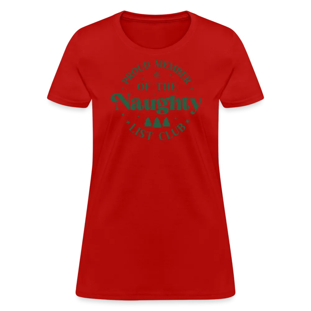 “Proud Member of the Naughty List Club”-Women's T-Shirt