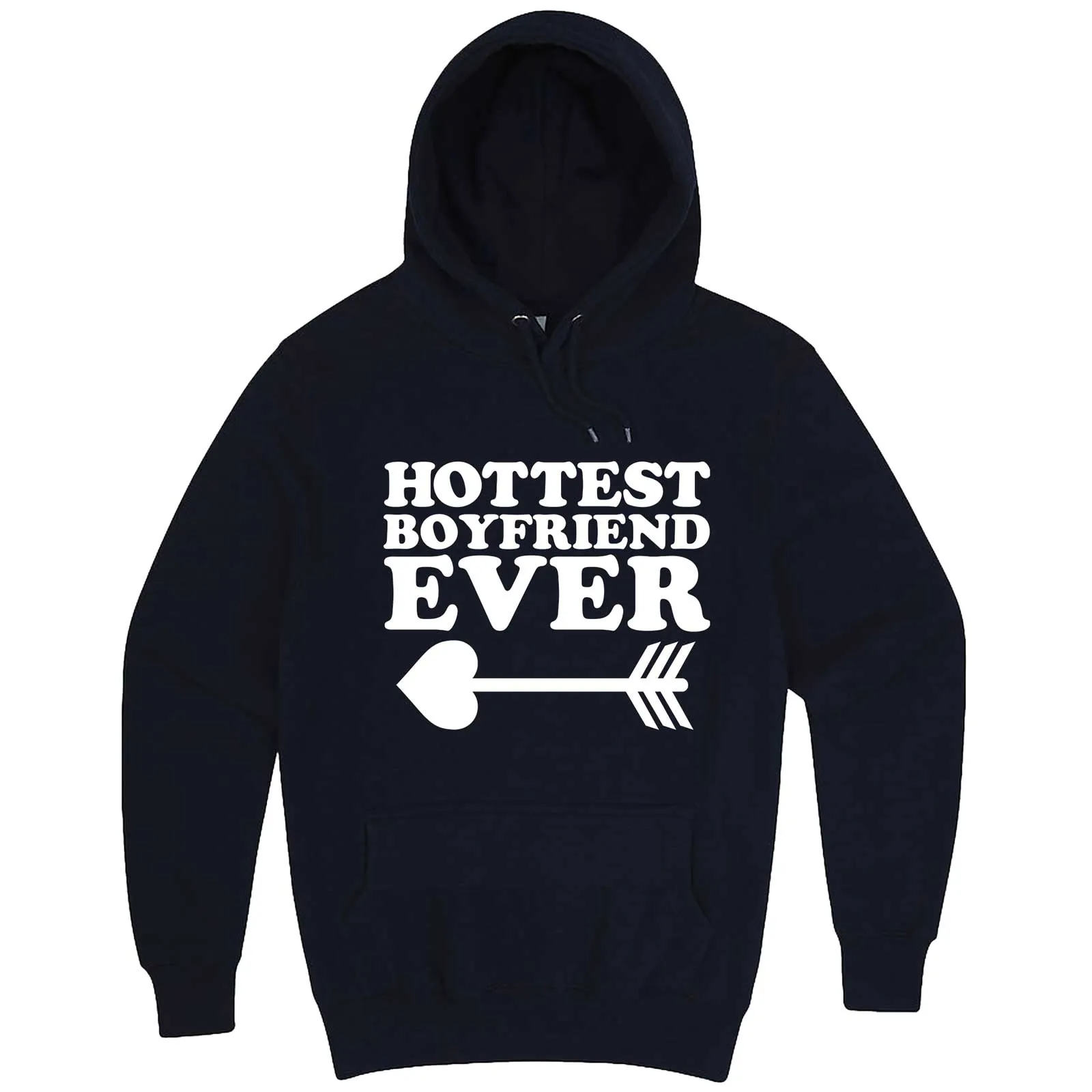 "Hottest Boyfriend Ever, White" hoodie