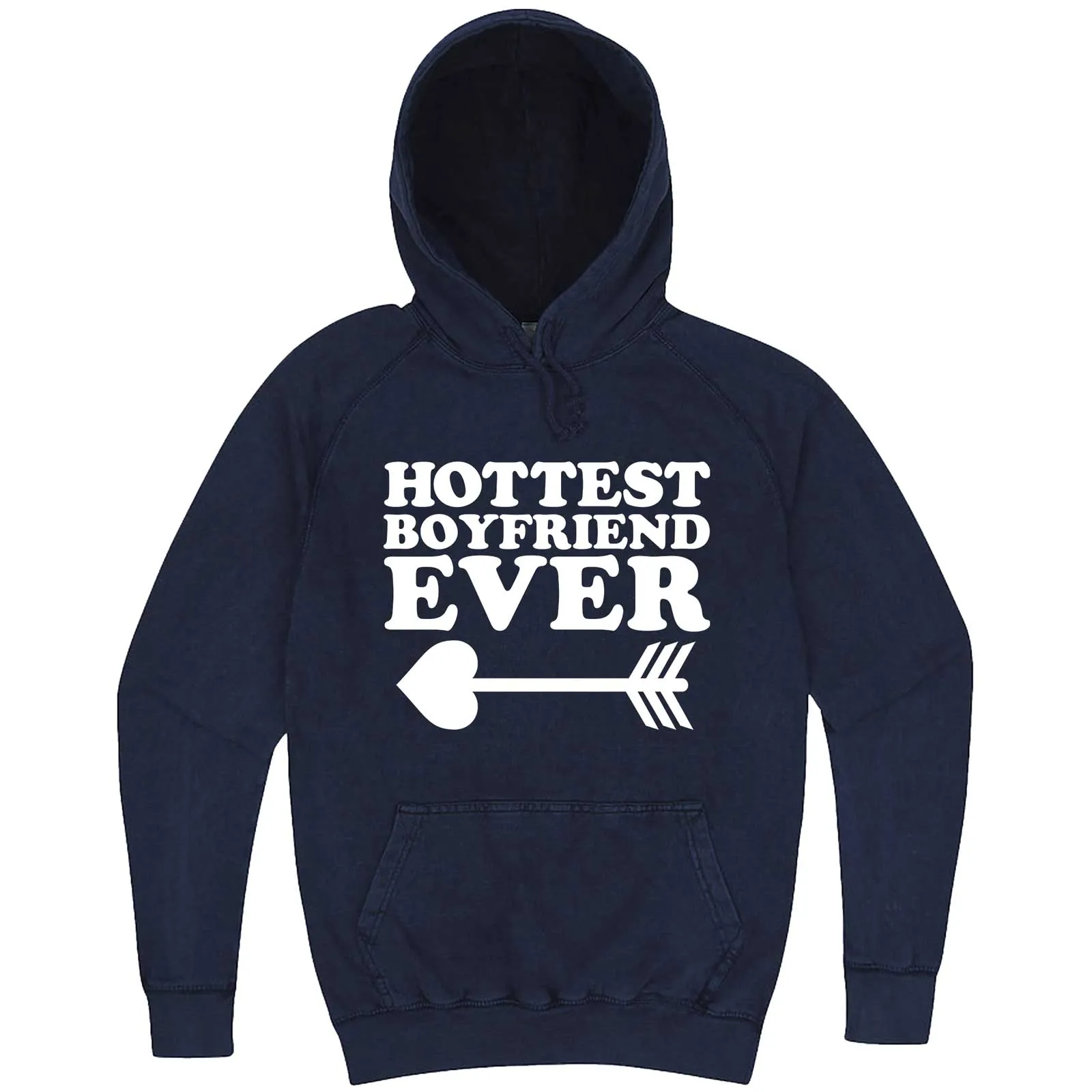 "Hottest Boyfriend Ever, White" hoodie