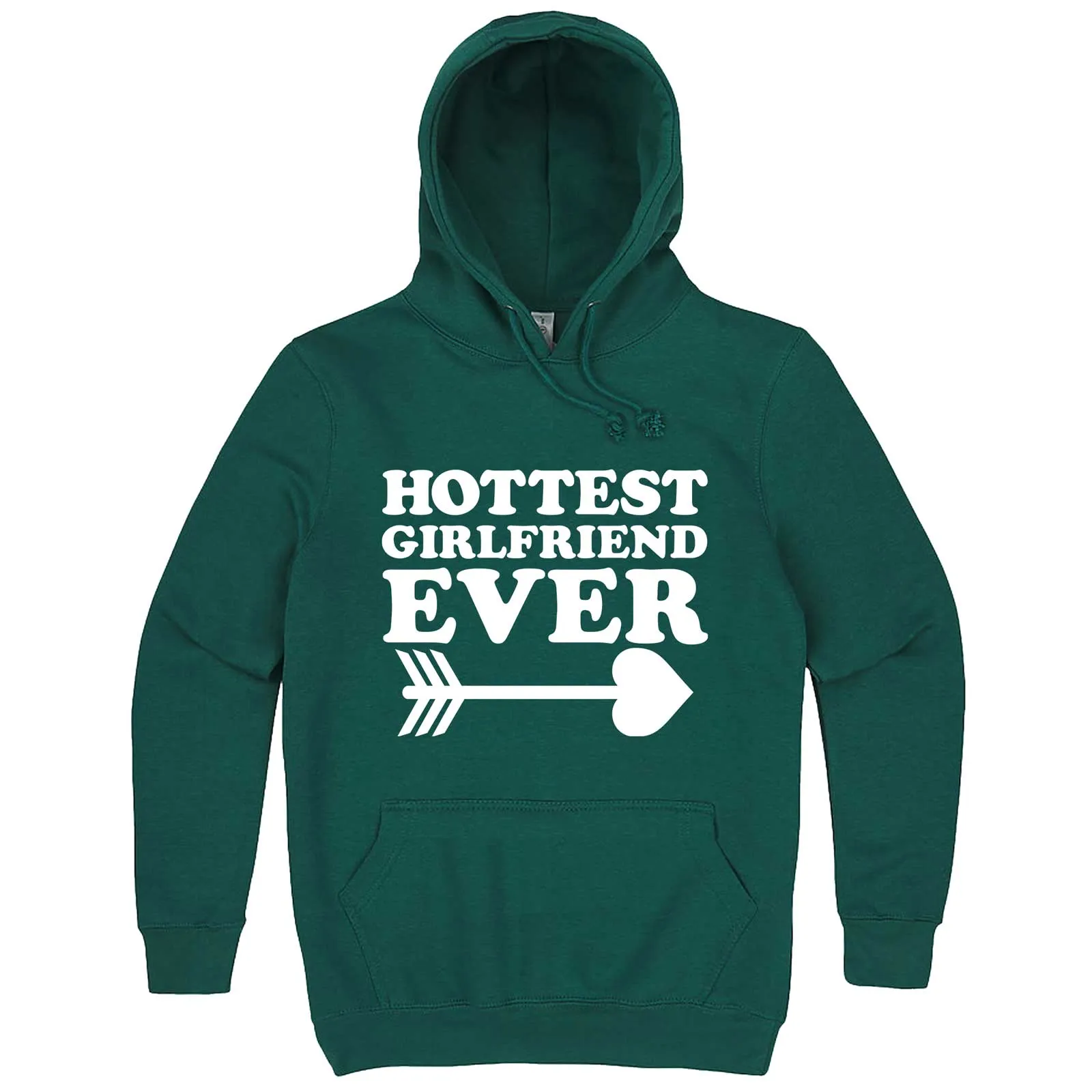 "Hottest Girlfriend Ever, White" hoodie