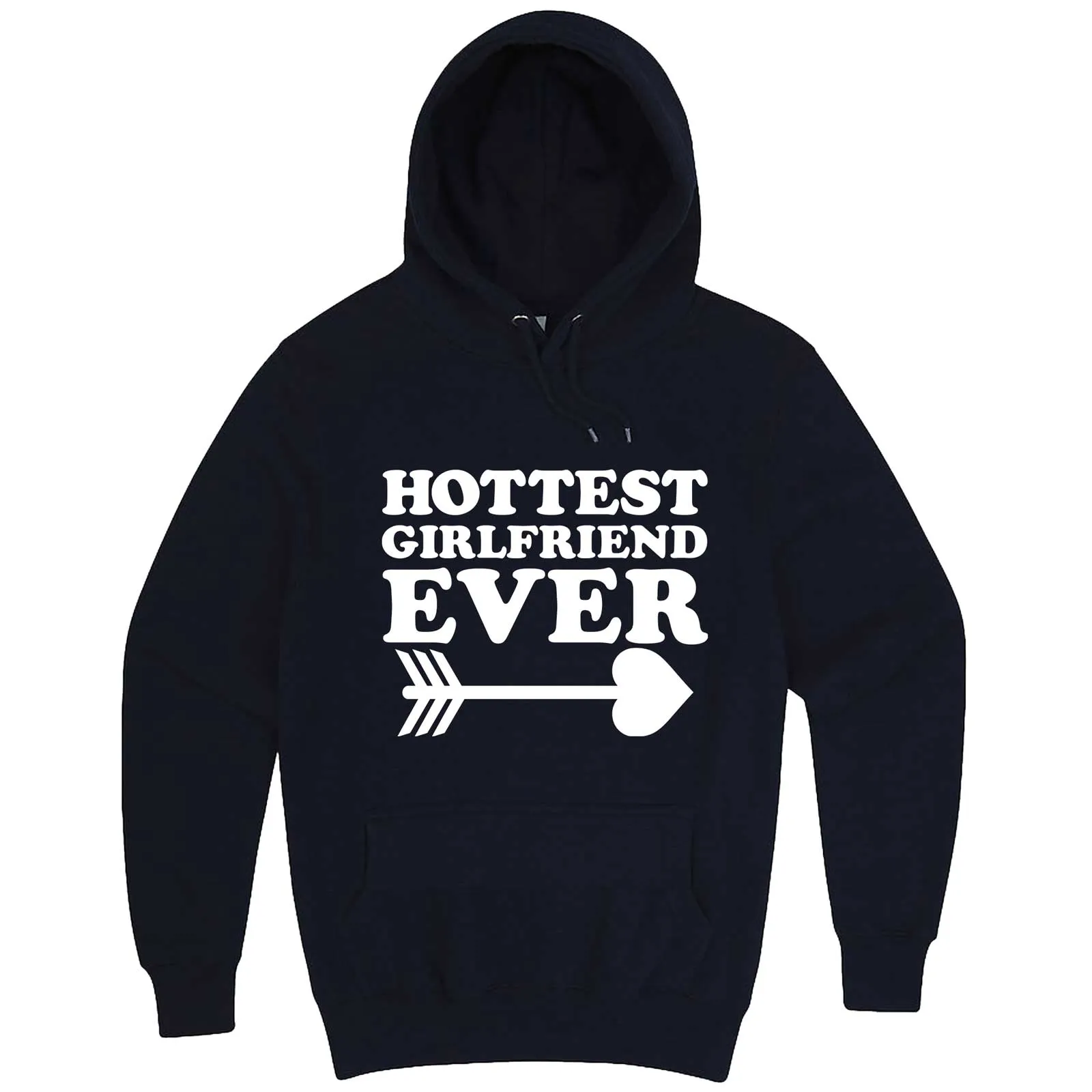 "Hottest Girlfriend Ever, White" hoodie