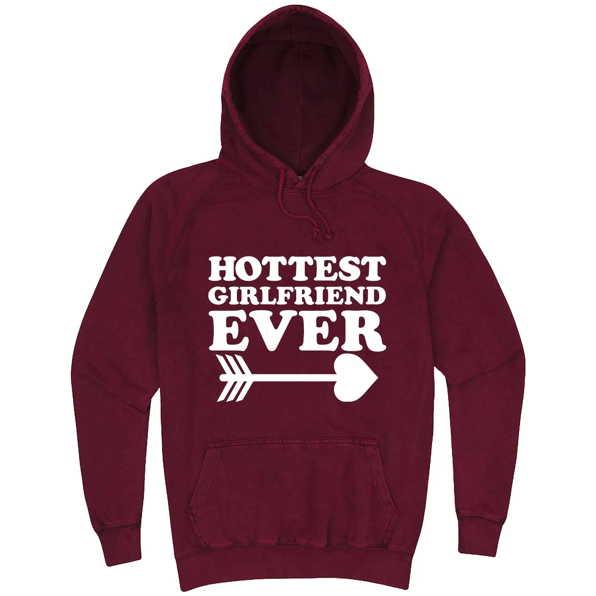 "Hottest Girlfriend Ever, White" hoodie