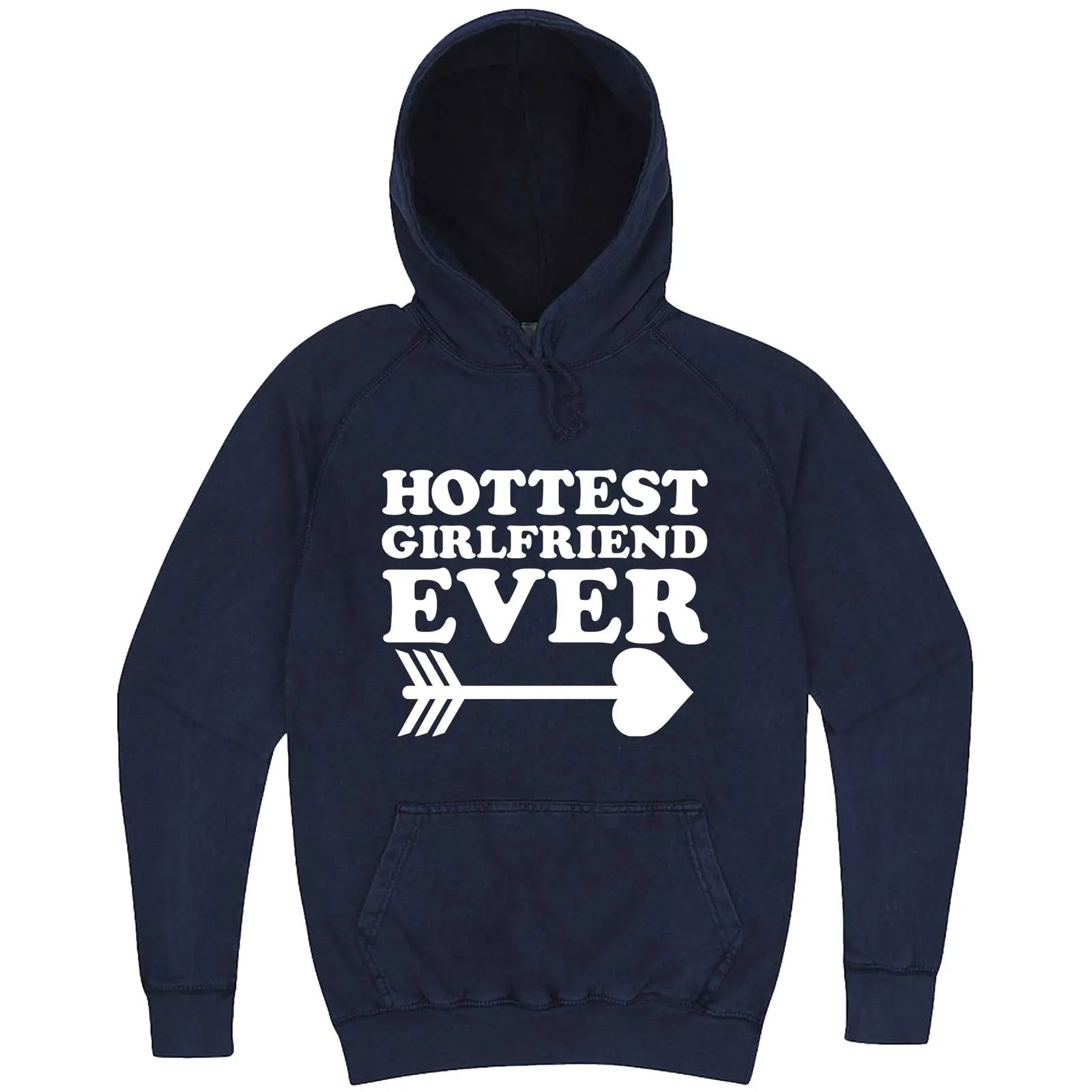 "Hottest Girlfriend Ever, White" hoodie