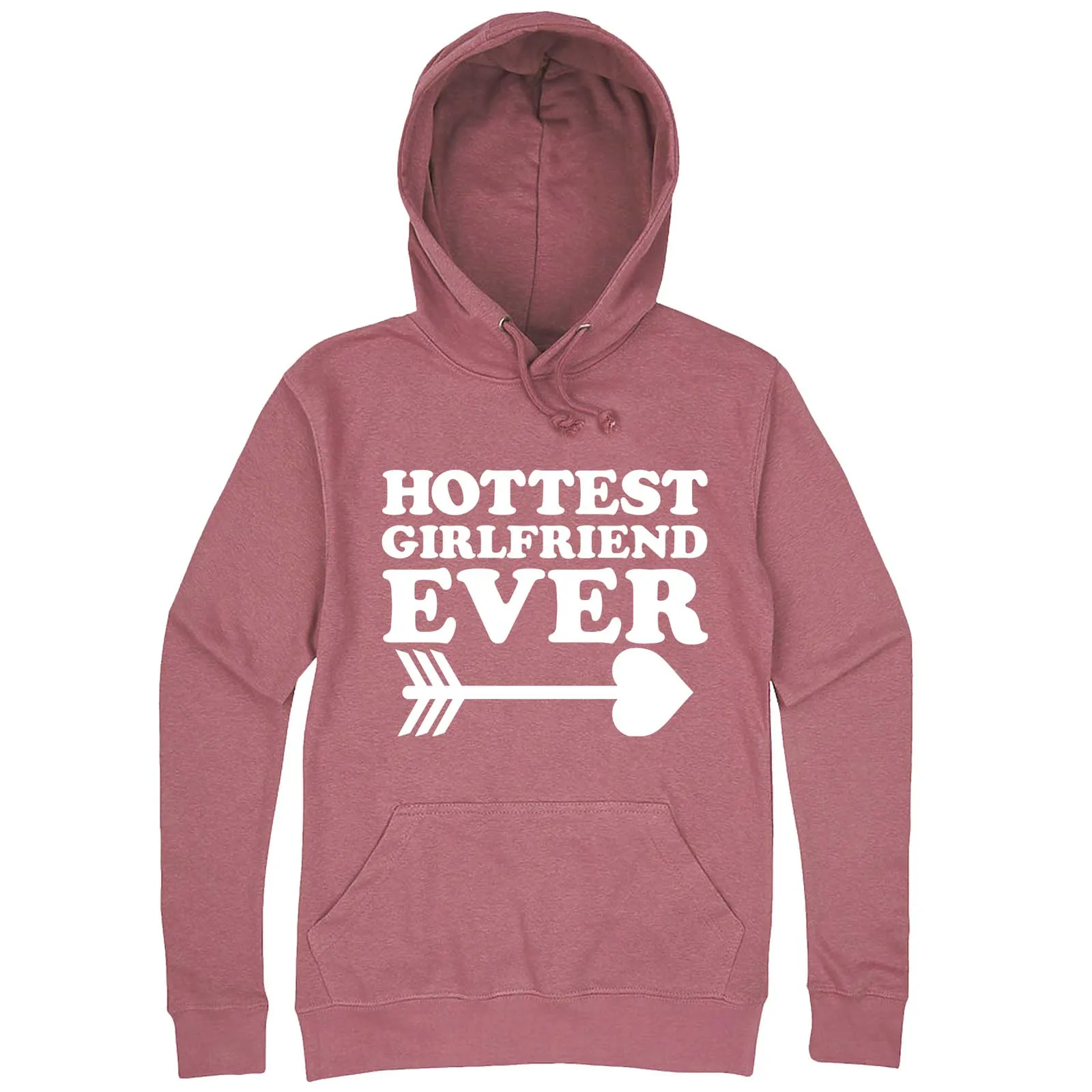 "Hottest Girlfriend Ever, White" hoodie