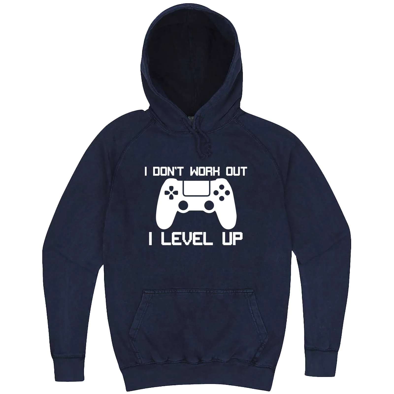 "I Don't Work Out, I Level Up - Video Games" hoodie