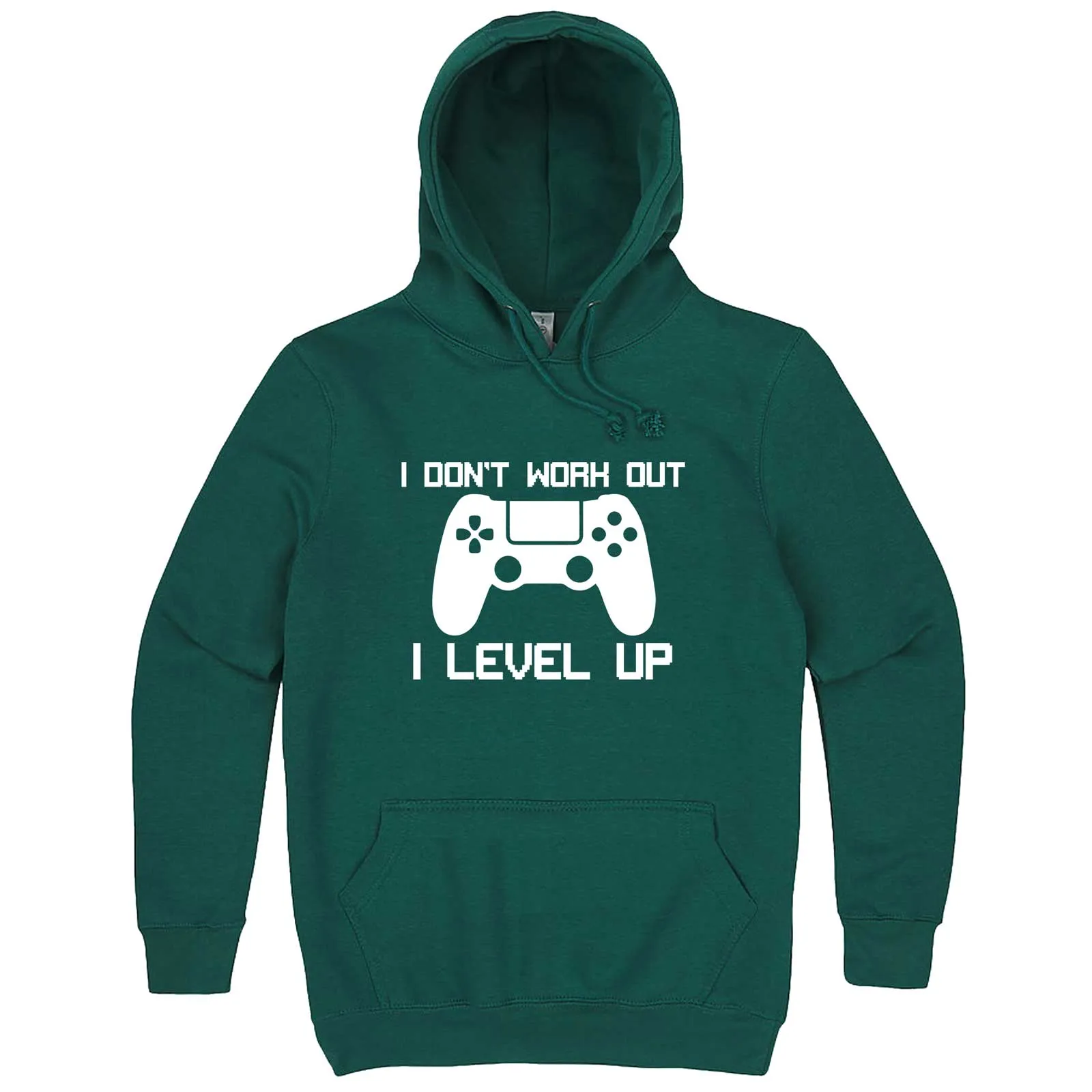 "I Don't Work Out, I Level Up - Video Games" hoodie