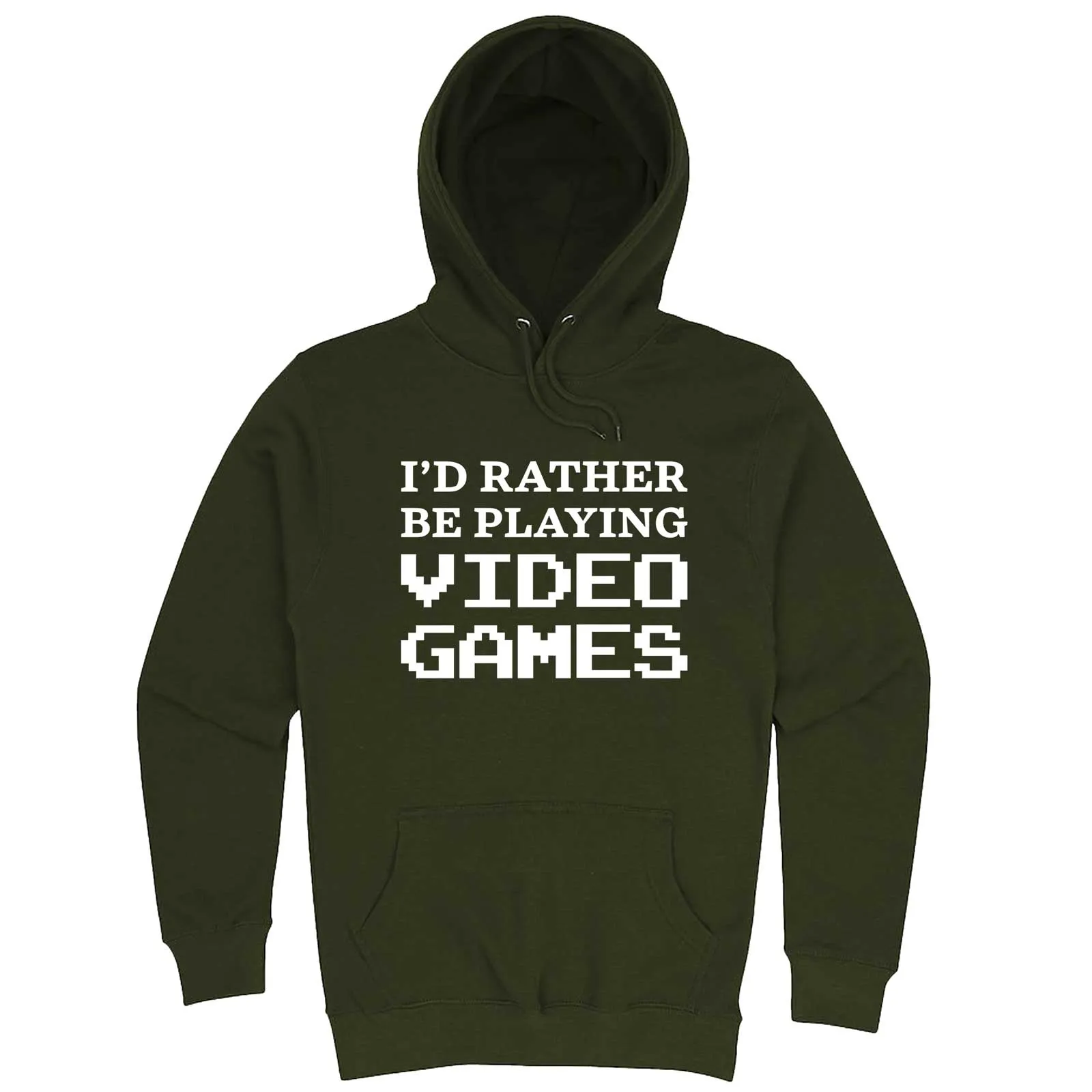 "I'd Rather Be Playing Video Games" hoodie