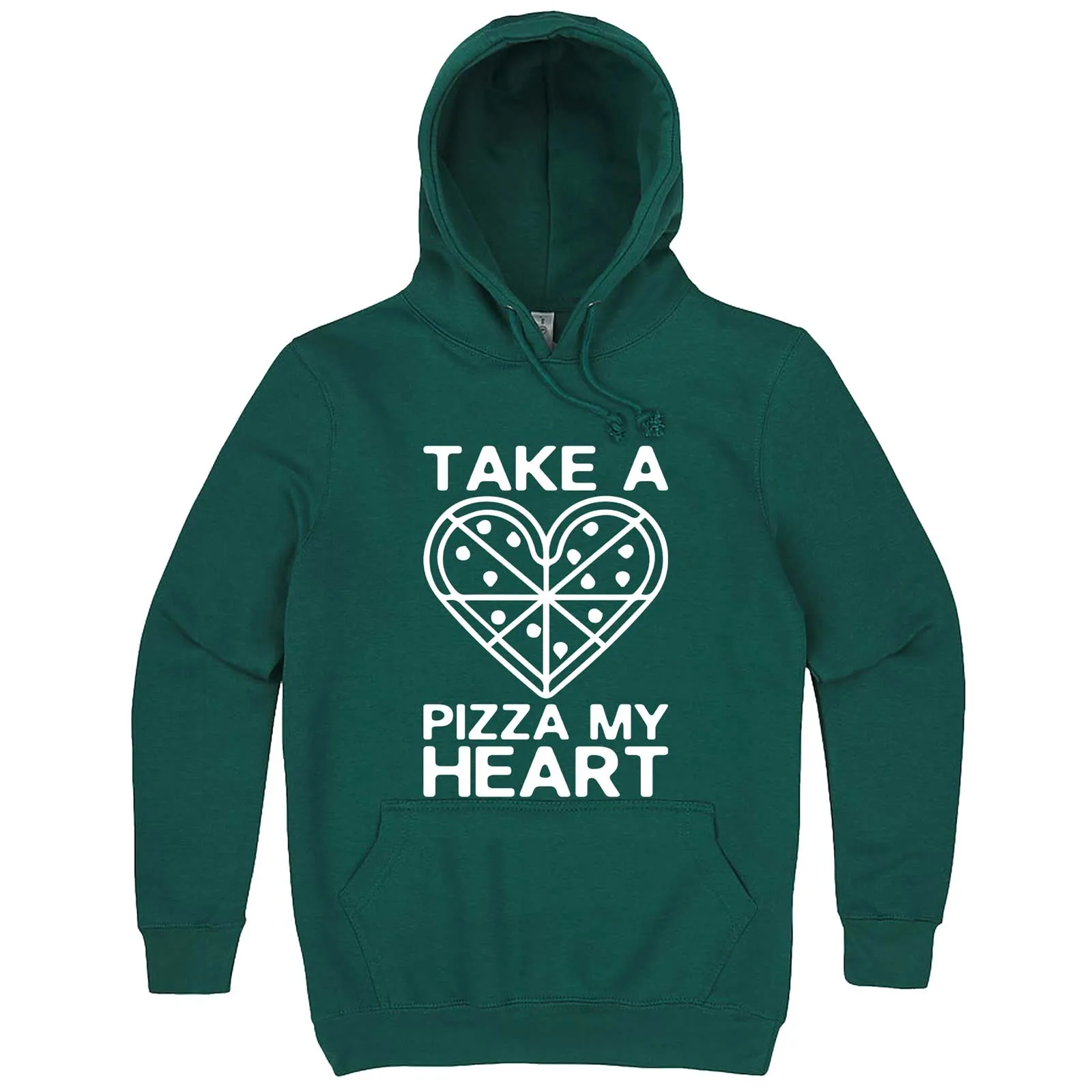 "Take a Pizza My Heart" hoodie