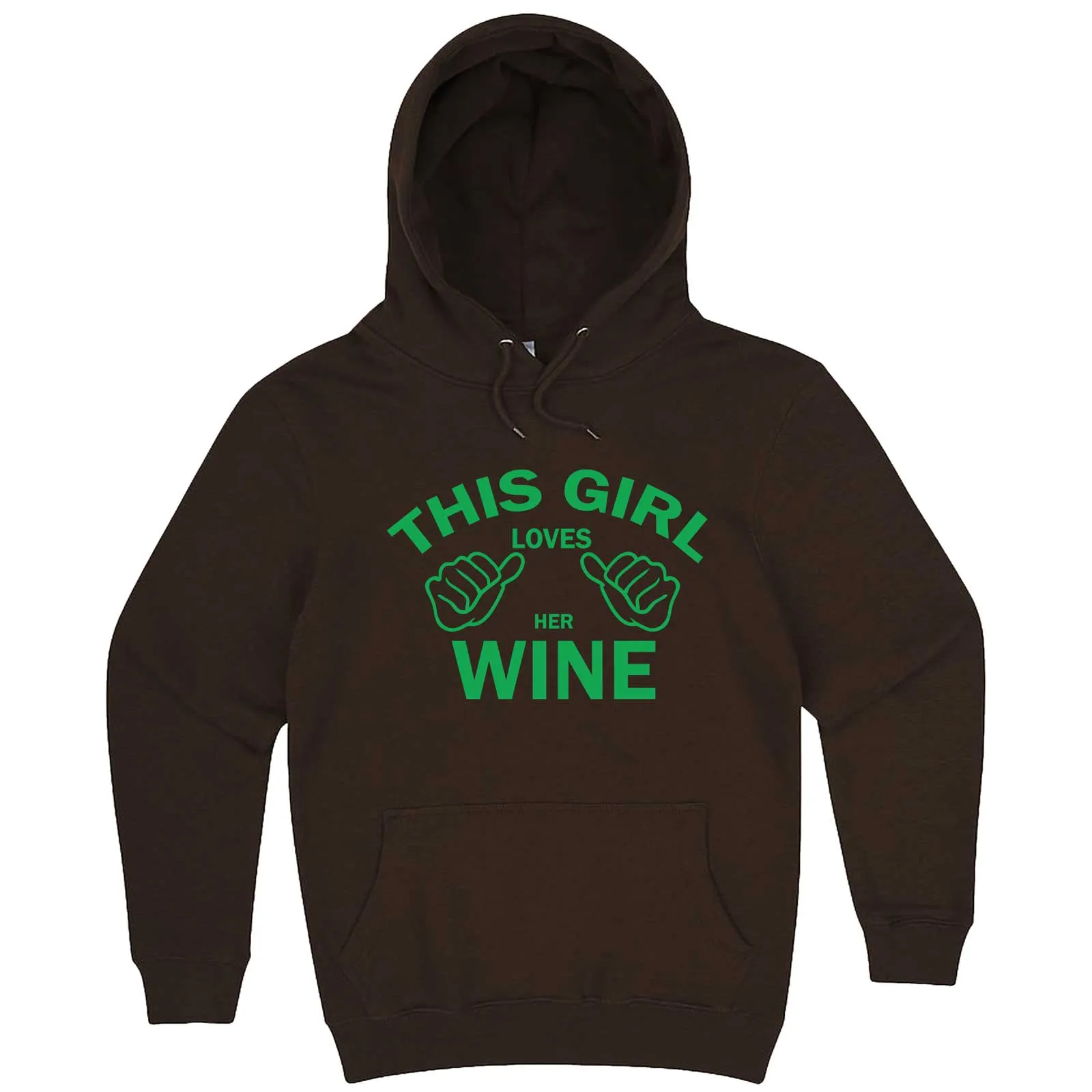 "This Girl Loves Her Wine, Green Text" hoodie