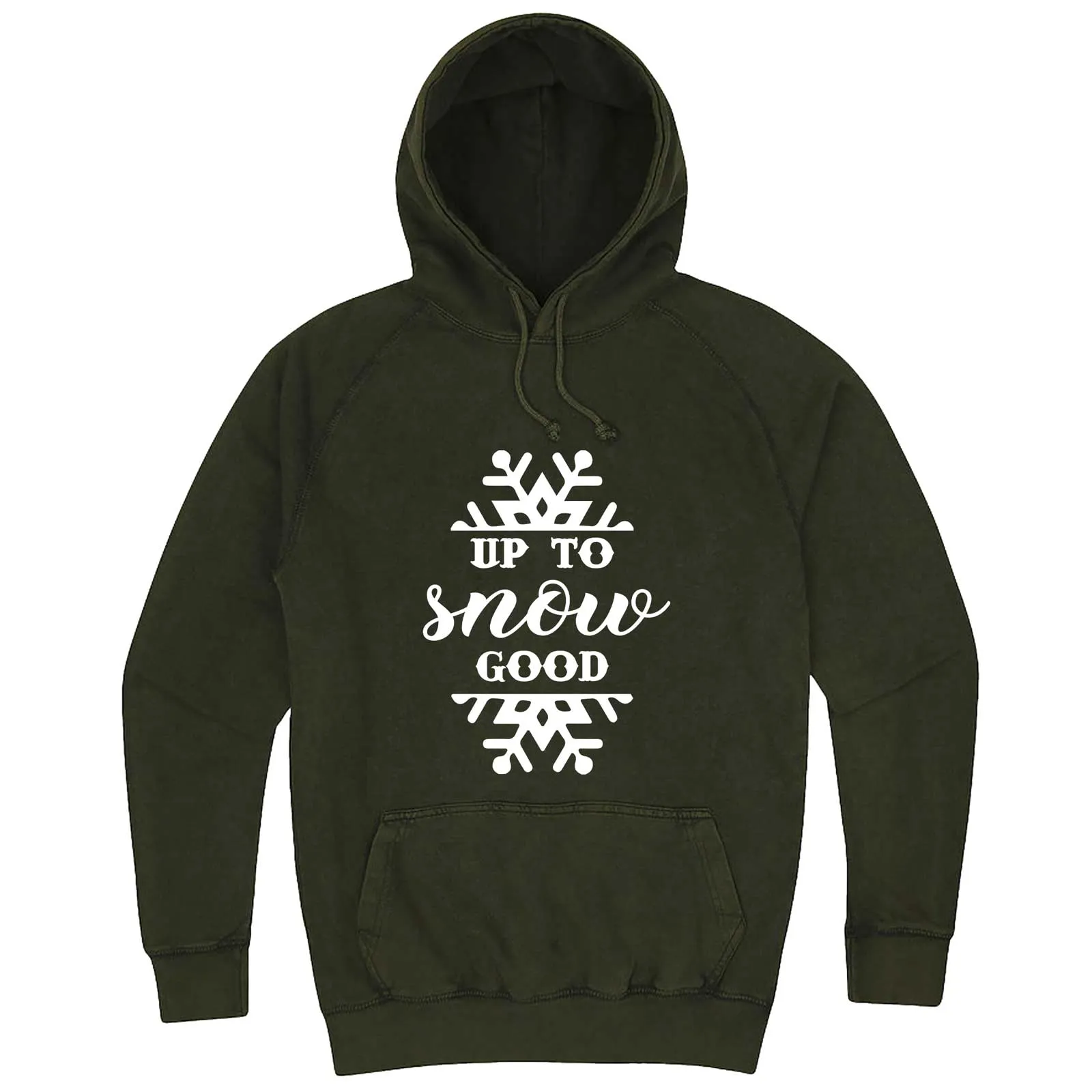 "Up to Snow Good" hoodie