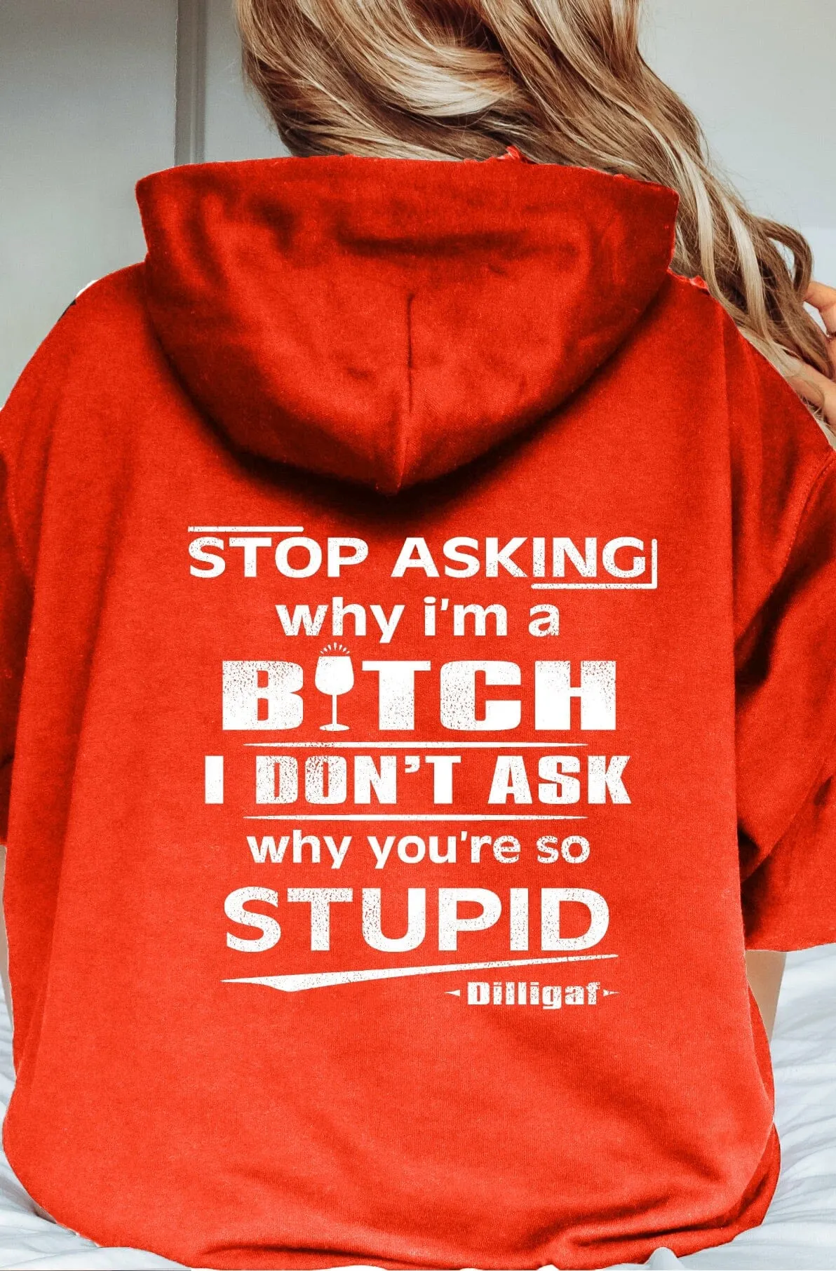 Stop Asking why I'm a Bitch Pullover Hoodie